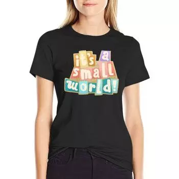 It’S A Small World T-Shirt Summer Top Kawaii Clothes Ariat Shirts For Women S белый