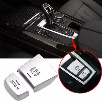 Крышка переключателя кнопки ручного тормоза Auto Hold, хромированная накладка для BMW 5 6 7 X3 X5 X6 F10