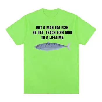 Купить футболки унисекс Eat Fish, He Day, Teach Fish унисекс, To A Lifetime Funny Meme футболки унисекс унисекс повседневные хлопковые модные футболки большого размера L