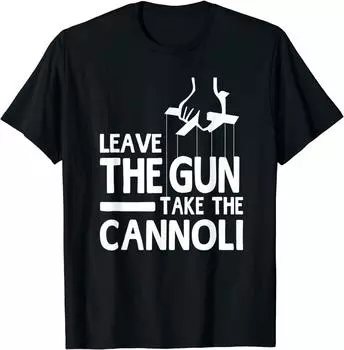 Leave The Gun Take The Cannoli Idea Unisex T-Shirt S