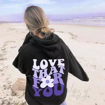 Love That For You Женские толстовки с капюшоном Смешные высказывания Трендовый карманный толстовка с капюшоном Tumblr Модный повседневный джемпер S чёрный