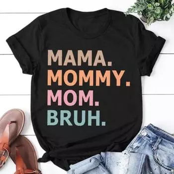 Модная женская футболка с принтом «День матери» Mama Mommy Mom Bruh, повседневная футболка с коротким рукавом и круглым вырезом S