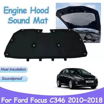 Накладка на капот двигателя автомобиля для Ford Focus 3 C346 MK3 LW LZ 2010~2018 Звукоизоляция Теплоизоляция Хлопок Звукоизоляционные детали интерьера Аксессуары
