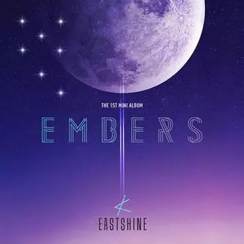 ПЕРВЫЙ МИНИ-АЛЬБОМ EASTSHINE — EMBERS