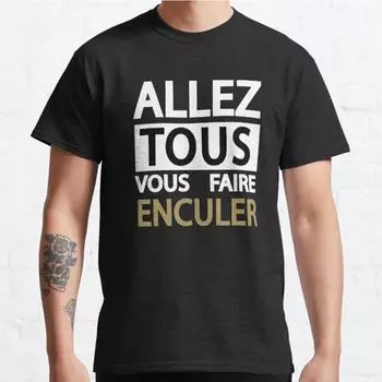 Плюс размер S-3XL ALLER TOUS VOUS FAIRE ENCULER футболка с принтом мужские топы модная одежда футболки S чёрный