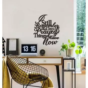 Потрясающий металлический декор для стен! «Я до сих пор помню дни, когда я молился о том, что имею сейчас». Современные металлические вывески для крепления на стену. чёрный