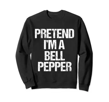 Pretend A Bell Pepper Funny Lazy Halloween Costume Sweatshirt I m