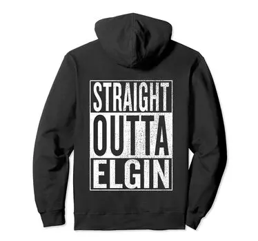 Straight Outta Elgin Отличный дорожный наряд Идеи подарков Толстовка с капюшоном и чёрный