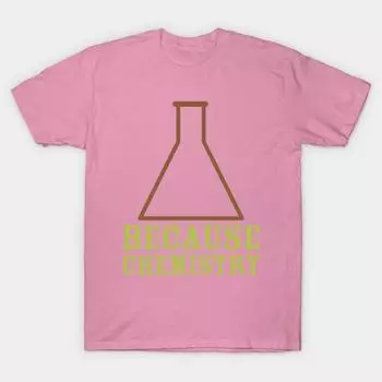 T Рубашка женщины потому что химия Harajuku Печать Кавайи футболка Летний короткий рукав женский футболка Top Tee S