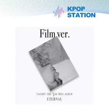 TAEMIN - 5-Й МИНИ-АЛЬБОМ [ETERNAL] Кин.версия.