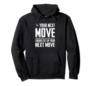 The next move must set up the billiard cue for the next hoodie move. чёрный