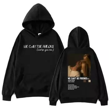 Толстовка с капюшоном Ariana Grande We Can t Be Friends для мужчин и женщин в стиле хип-хоп Harajuku Trendy Pullover Tops Sweatshirt Bruce Springsteen Fans Gift XS чёрный