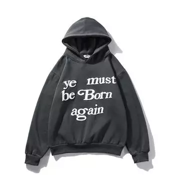 Y2k Ye Must Be Born Again Letter Foam Fleece Hooded Sweatshirt для мужчин и женщин Oversize Streetwear Pullover Casual Hoodies S