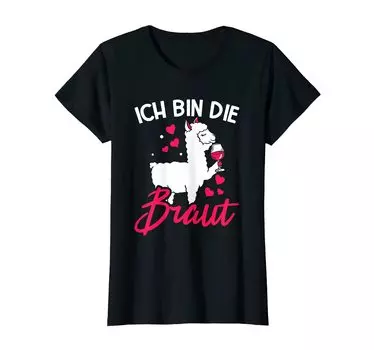 Женская футболка Ich Bin Die Braut Lama Alpaca