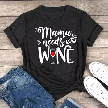 ZIMOXUAN забавная футболка женская Mama Need Wine с буквенным принтом и круглым вырезом с короткими рукавами, хлопковые футболки, топ, черный, белый цвет S чёрный