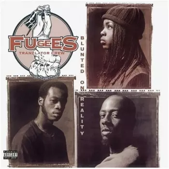 0190758511818, Fugees, Blunted On Reality виниловая пластинка