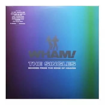 0196587352516, Wham!, The Singles: Echoes From The Edge Of Heaven виниловая пластинка
