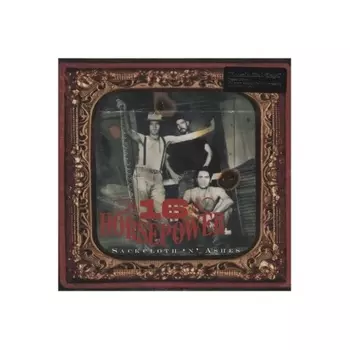 0600753381588, 16 Horsepower, Sackcloth 'n' Ashes виниловая пластинка