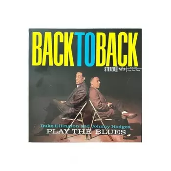 0602465124491, Ellington, Duke; Hodges, Johnny, Back To Back (Acoustic Sounds) виниловая пластинка