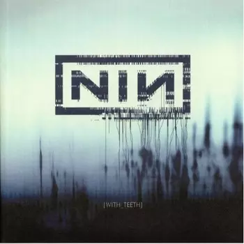 0602557142761, Nine Inch Nails, With Teeth виниловая пластинка