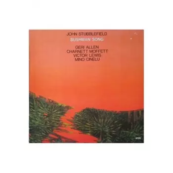 5060149623640, Stubblefield, John, Bushman Song (Analogue) виниловая пластинка