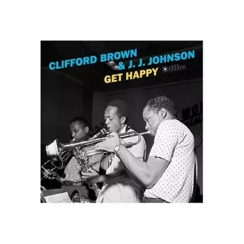 8436569193273, Brown, Clifford; Johnson, J.J., Get Happy виниловая пластинка
