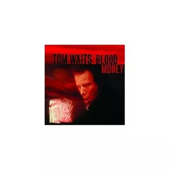 8714092662931, Waits, Tom, Blood Money виниловая пластинка