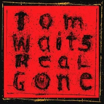 Tom Waits - Real Gone (8714092754810) виниловая пластинка