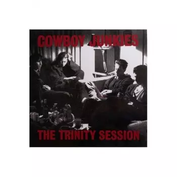 8718469535606, Cowboy Junkies, The Trinity Session виниловая пластинка