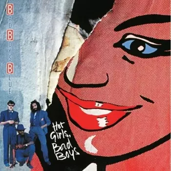 Bad Boys Blue - Hot Girls, Bad Boys (1st) (Blue) (4680068801786) виниловая пластинка