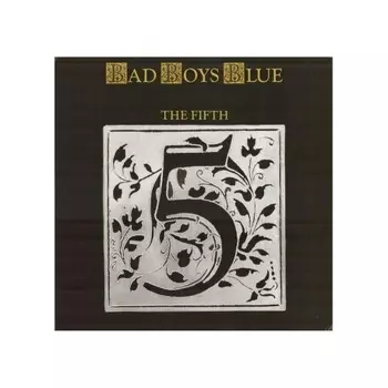 Bad Boys Blue - The Fifth (5th) (Blue) (4680068802240) виниловая пластинка