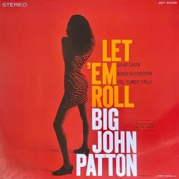 Big John Patton - Let 'em Roll (Analogue, Tone Poet) (0602438963706) виниловая пластинка