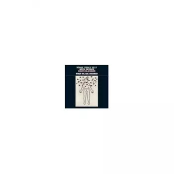 Billy; Dessner; Blackbird - When We Are Inhuman (0843563115800) виниловая пластинка