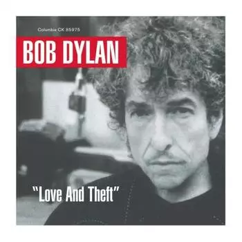 Bob Dylan - Love And Theft (0889854552916) виниловая пластинка