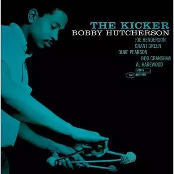 Bobby Hutcherson - The Kicker (Analogue, Tone Poet) (0602508659256) виниловая пластинка