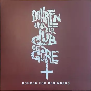 Bohren & Der Club Of Gore - Bohren For Beginners (5400863062170) виниловая пластинка