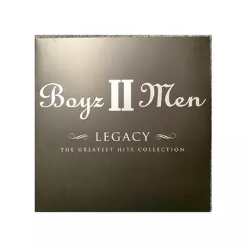 Boyz II Men - Legacy - The Greatest Hits Collection (0602475097556) виниловая пластинка