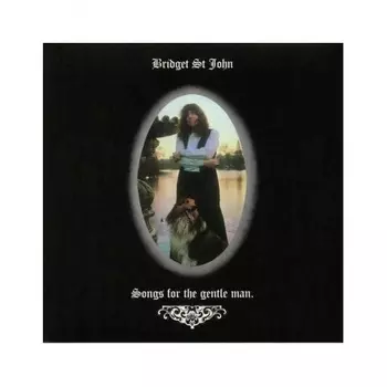 Bridget St. John - Songs For The Gentle Man (5060672880275) виниловая пластинка