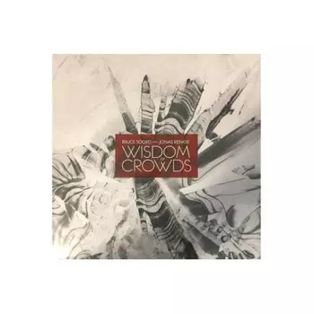 Bruce Soord & Jonas Renkse - Wisdom Of Crowds (0802644808116) виниловая пластинка