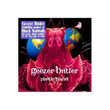 Butler, Geezer, Plastic Planet (4050538633030) виниловая пластинка