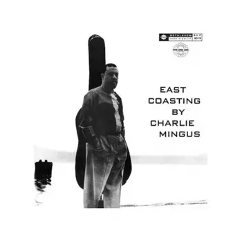 Charles Mingus - East Coasting (Analogue) (5060149621974) виниловая пластинка