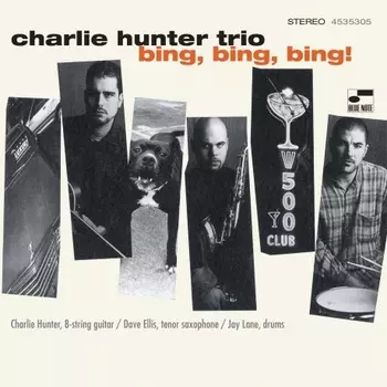 Charlie Hunter - Bing, Bing, Bing! (0602445353057) виниловая пластинка