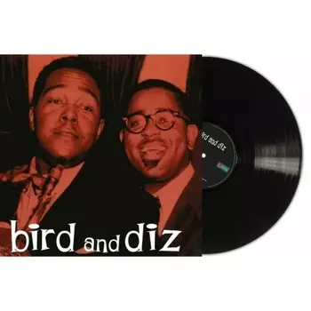 Charlie Parker And Dizzy Gillespie - Bird And Diz (9003829978537) виниловая пластинка
