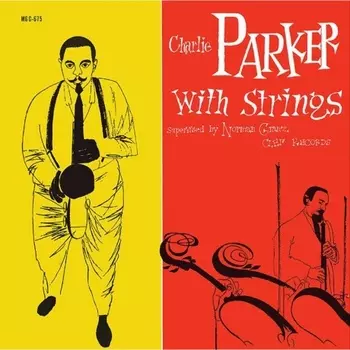 Charlie Parker - Charlie Parker With Strings (0600753458884) виниловая пластинка