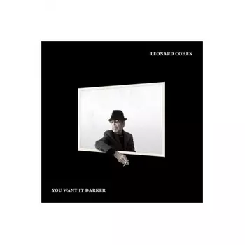 Cohen, Leonard, You Want It Darker (0889853650712) виниловая пластинка