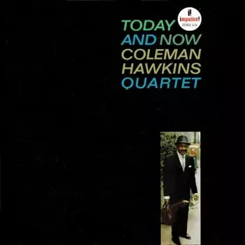 Coleman Hawkins - Today And Now (Audiophile, Verve By Request) (0602465694895) виниловая пластинка