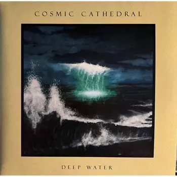 Cosmic Cathedral - Deep Water (0198028859318) виниловая пластинка