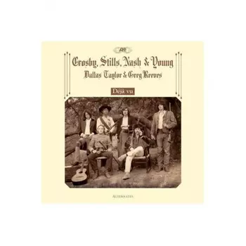 Crosby, Stills, Nash & Young, Deja Vu Alternates (0603497845019) виниловая пластинка