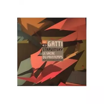 Daniele Gatti - Stravinsky: Le Sacre Di Printemps (0814337019426) виниловая пластинка