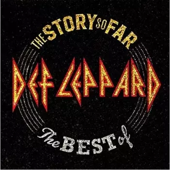 Def Leppard - The Story So Far: The Best (0602577056802) виниловая пластинка